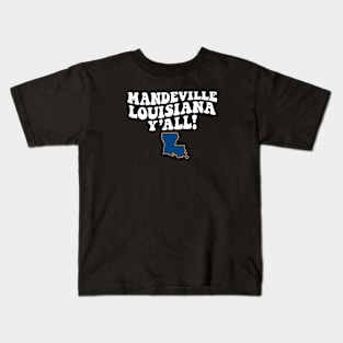 Mandeville Louisiana Y'all - LA Flag Cute Southern Saying Kids T-Shirt